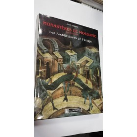 MONASTERES DE MOLDAVIE - Anca Vasiliu